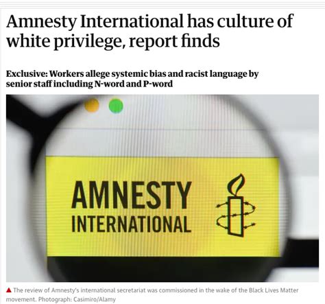 Amnesty International has culture of white privilege, .